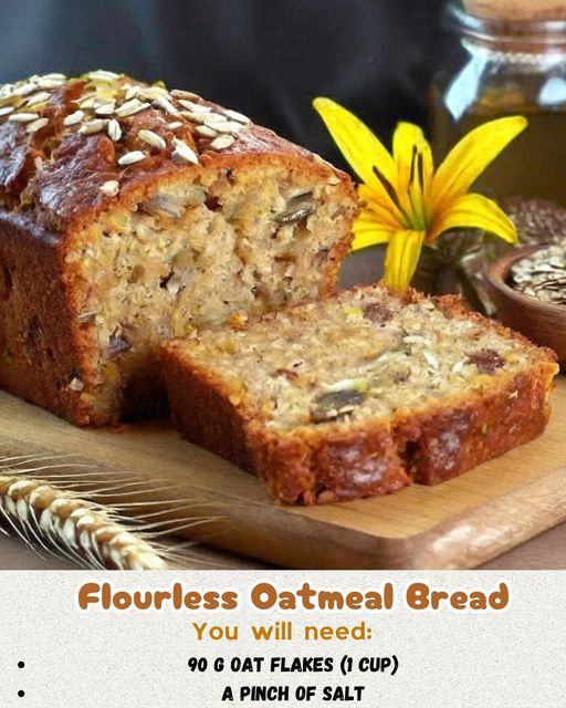 Flourless Oatmeal Bread: